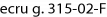 ecru g. 315-02-F
