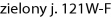zielony j. 121W-F