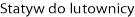 Statyw do lutownicy